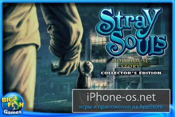 Заблудшие Души: Игрушка (Full) / Stray Souls: Dollhouse Story (Full) v1.0.ipa